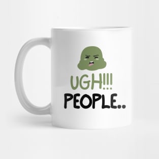 Ugh!!! People. Mug